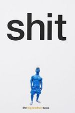 Watch Shit: Big Brother 123MoviesFree