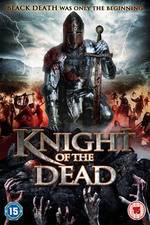 Watch Knight of the Dead 123MoviesFree