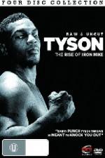 Watch Tyson: Raw and Uncut - The Rise of Iron Mike 123MoviesFree