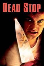 Watch Dead Stop 123MoviesFree