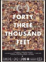 Watch 43,000 Feet (Short 2012) 123MoviesFree