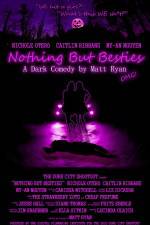 Watch Nothing But Besties 123MoviesFree