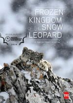 Watch The Frozen Kingdom of the Snow Leopard 123MoviesFree