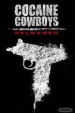 Watch Cocaine Cowboys: Reloaded 123MoviesFree