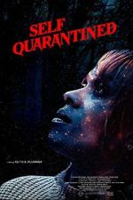 Watch Self Quarantined 123MoviesFree