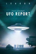 Watch Leaked: Top Secret UFO Report 123MoviesFree