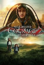 Watch No Greater Courage, No Greater Love (Short 2021) 123MoviesFree
