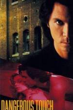 Watch Dangerous Touch 123MoviesFree