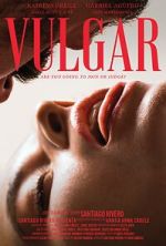 Watch Vulgar 123MoviesFree