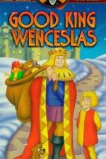 Watch Good King Wenceslas 123MoviesFree