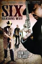 Watch Six Reasons Why 123MoviesFree