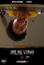 Watch Smiling Woman 6 (Short 2021) 123MoviesFree