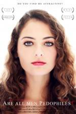 Watch Are All Men Pedophiles 123MoviesFree