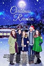 Watch The Christmas Reunion 123MoviesFree