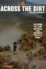 Watch Across the Dirt: A Dirt Bike Documentary 123MoviesFree
