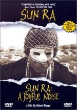 Watch Sun Ra: A Joyful Noise 123MoviesFree