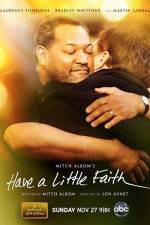 Watch Have a Little Faith 123MoviesFree