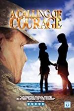 Watch A Calling of Courage 123MoviesFree
