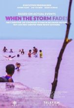 Watch When the Storm Fades 123MoviesFree