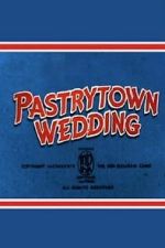 Watch Pastry Town Wedding 123MoviesFree