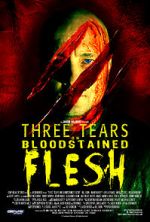 Watch Three Tears on Bloodstained Flesh 123MoviesFree