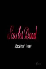Watch Scarlet Road: A Sex Workers Journey 123MoviesFree