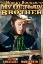 Watch My Outlaw Brother 123MoviesFree