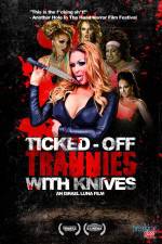 Watch Ticked-Off Trannies with Knives 123MoviesFree