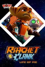 Watch Ratchet & Clank: Life of Pie 123MoviesFree