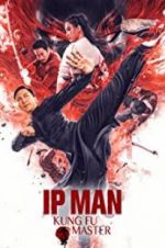 Watch Ip Man: Kung Fu Master 123MoviesFree
