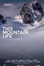 Watch This Mountain Life 123MoviesFree