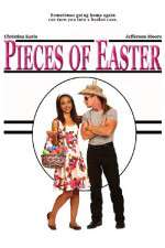 Watch Pieces of Easter 123MoviesFree