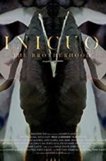 Watch Inicuo: The Brotherhood 123MoviesFree