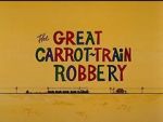Watch The Great Carrot-Train Robbery (Short 1969) 123MoviesFree