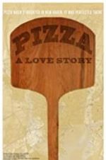 Watch Pizza: A Love Story 123MoviesFree