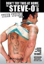 Watch The Steve-O Video: Vol. II - The Tour Video 123MoviesFree