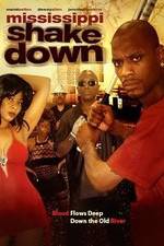 Watch Mississippi Shakedown 123MoviesFree