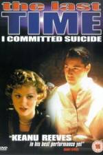 Watch The Last Time I Committed Suicide 123MoviesFree