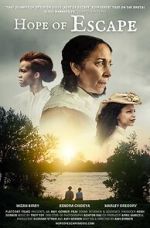 Watch Hope of Escape 123MoviesFree