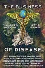 Watch The Business of Disease 123MoviesFree