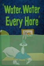 Watch Water, Water Every Hare 123MoviesFree