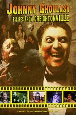 Watch Johnny Ghoulash Escapes from Creightonville 123MoviesFree