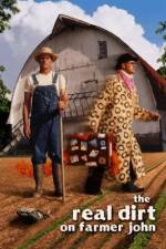 Watch The Real Dirt on Farmer John 123MoviesFree