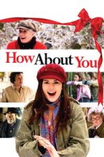 Watch How About You... 123MoviesFree