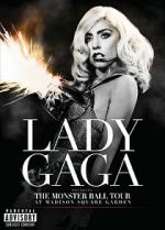 Watch Lady Gaga Presents: The Monster Ball Tour at Madison Square Garden 123MoviesFree