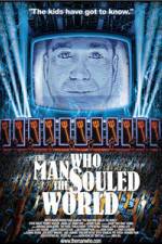 Watch The Man Who Souled the World 123MoviesFree