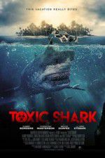 Watch Toxic Shark 123MoviesFree