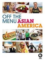 Watch Off the Menu: Asian America 123MoviesFree