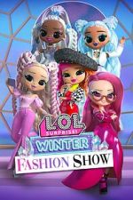 Watch L.O.L. Surprise! Winter Fashion Show 123MoviesFree