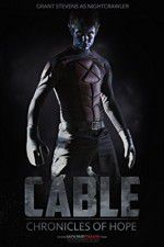 Watch Cable Chronicles of Hope 123MoviesFree